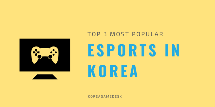Most Popular Esports In Korea